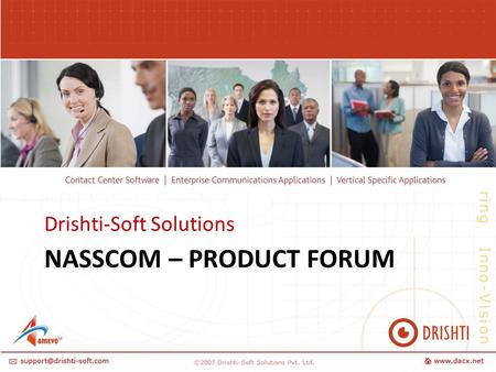 NASSCOM – PRODUCT FORUM Drishti-Soft Solutions. About Us.