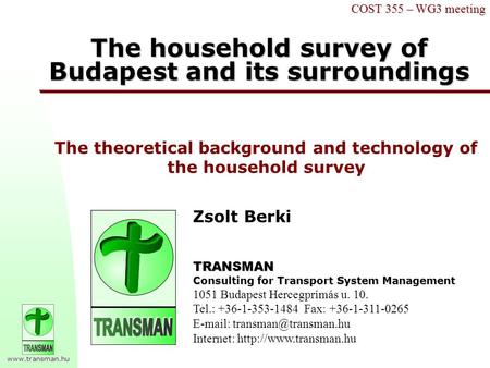 The household survey of Budapest and its surroundings