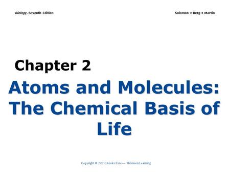 Atoms and Molecules: The Chemical Basis of Life