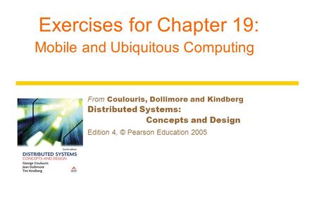 Exercises for Chapter 19: Mobile and Ubiquitous Computing