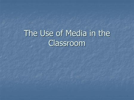 The Use of Media in the Classroom. What the Curriculum says… How to deal with Texts and Media The guiding aim (the ability to act in intercultural contexts)