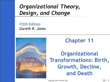 Organizational Transformations: Birth, Growth, Decline,