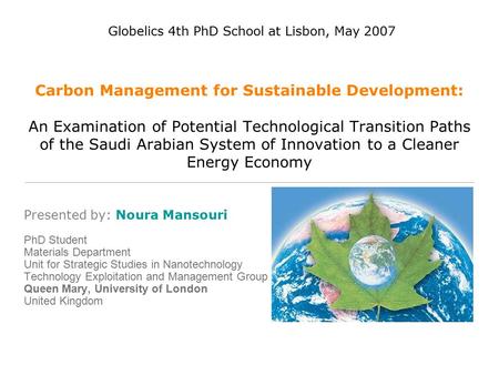 Carbon Management for Sustainable Development: An Examination of Potential Technological Transition Paths of the Saudi Arabian System of Innovation to.
