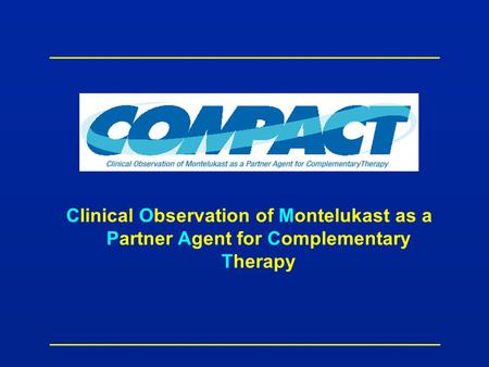 Clinical Observation of Montelukast as a Partner Agent for Complementary Therapy.