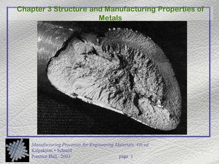 Chapter 3 Structure and Manufacturing Properties of Metals