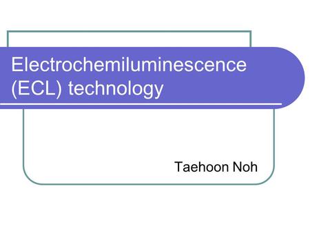 Electrochemiluminescence (ECL) technology