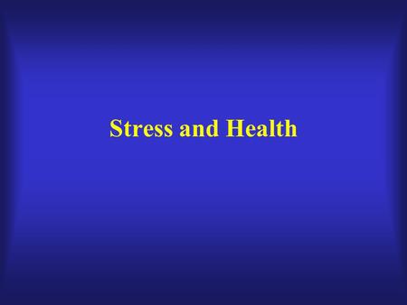 Stress and Health. Psychological Factors Affecting a Medical Condition A general medical condition Psychological factors adversely affect the general.
