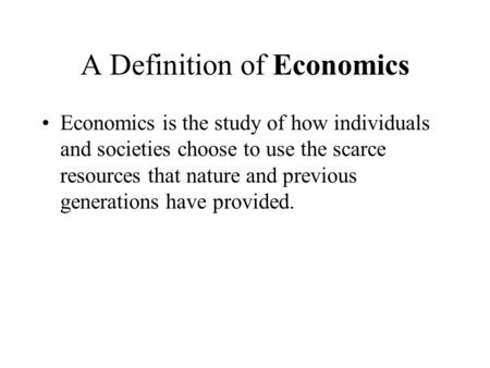A Definition of Economics