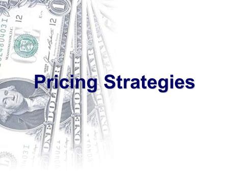 Pricing Strategies.