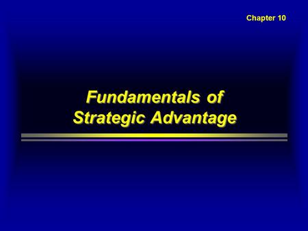 Fundamentals of Strategic Advantage