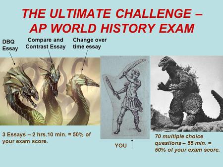 THE ULTIMATE CHALLENGE – AP WORLD HISTORY EXAM