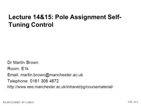 Lecture 14&15: Pole Assignment Self-Tuning Control