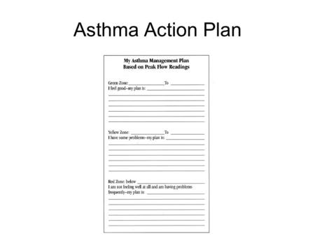 Asthma Action Plan. Trigger avoidance Viral illnesses: hygiene and flu shots! Allergens Irritants: especially secondhand smoke! Internal triggers: GERD/rhinitis/sinusitis.