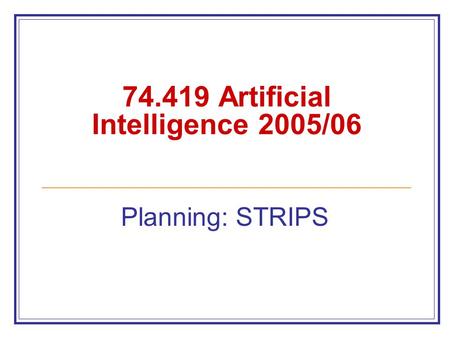 Artificial Intelligence 2005/06