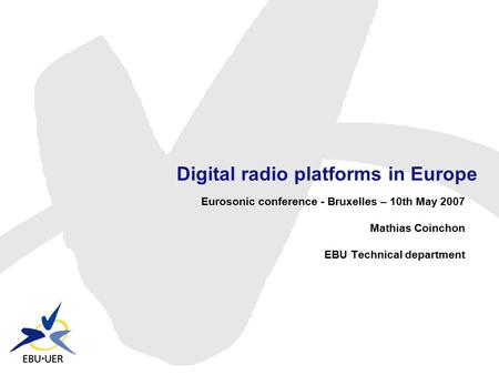 Digital radio platforms in Europe