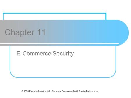 Chapter 11 E-Commerce Security