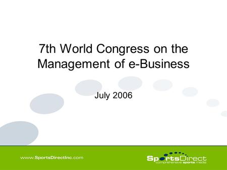 7th World Congress on the Management of e-Business July 2006.