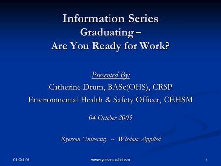 Information Series Graduating – Are You Ready for Work?