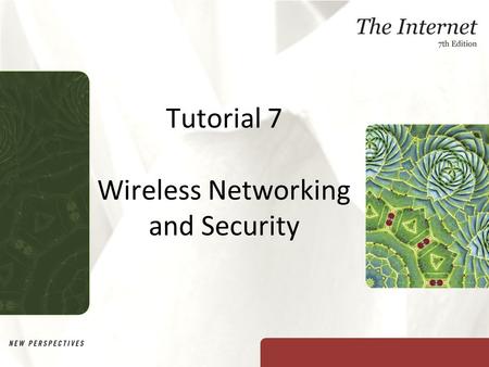 Tutorial 7 Wireless Networking and Security