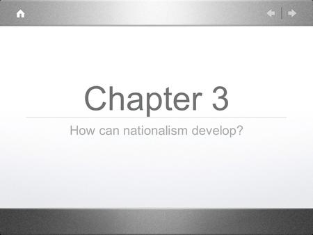 Chapter 3 How can nationalism develop?. Curriculum Information.