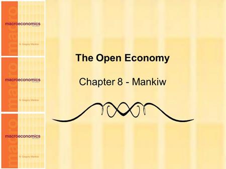 The Open Economy Chapter 8 - Mankiw.