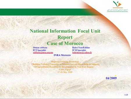 National Information Focal Unit Report Case of Morocco Otman sebbata Bahri NourEddine ICT Specialist ICM Specialist