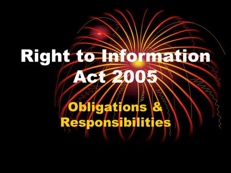 Right to Information Act 2005 Obligations & Responsibilities.