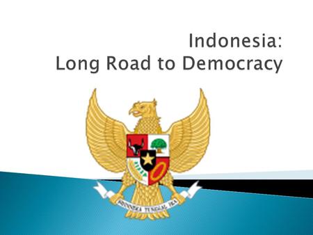 An Introduction to the Indonesian Political System Faisol Riza Department of Labour Republic of Indonesia