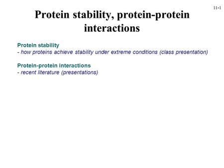 Protein stability, protein-protein interactions