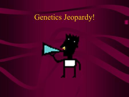 Genetics Jeopardy! 1 2 5 10 Genetics Jeopardy DNAGenesProteinsGenetic Disorders 1 2 5 10 1 2 5 1 2 5.