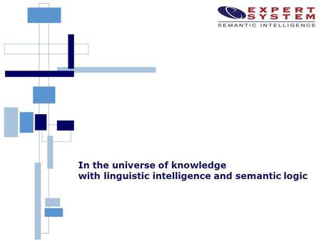 In the universe of knowledge with linguistic intelligence and semantic logic.
