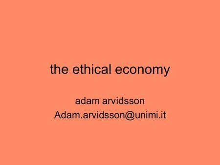 The ethical economy adam arvidsson