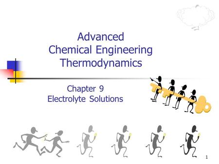 Advanced Chemical Engineering Thermodynamics