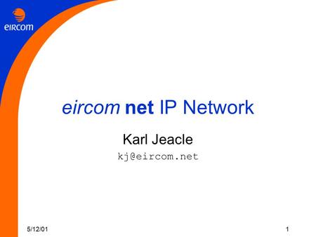 5/12/011 eircom net IP Network Karl Jeacle