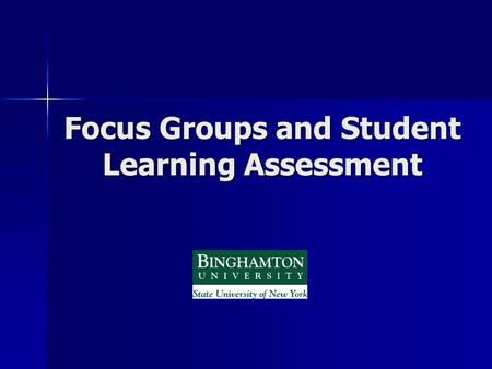 Focus Groups and Student Learning Assessment. What is a Focus Group? A focus group is a guided discussion whose intent is to gather open-ended comments.