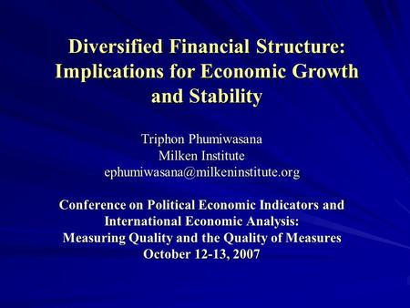 Triphon Phumiwasana Milken Institute Conference on Political Economic Indicators and International Economic Analysis: