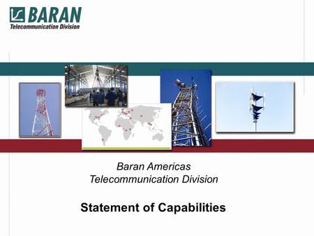 Baran Americas Telecommunication Division Statement of Capabilities.