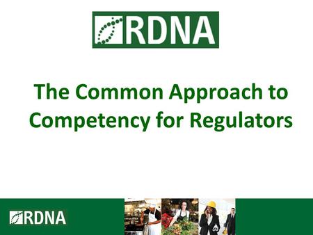 The Common Approach to Competency for Regulators.