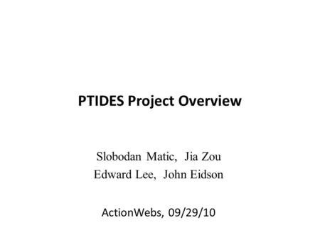 PTIDES Project Overview