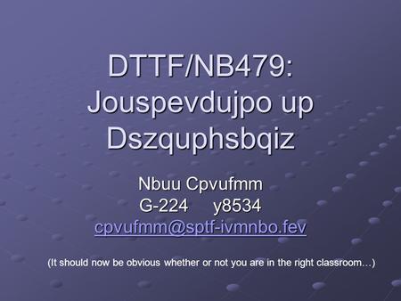 DTTF/NB479: Jouspevdujpo up Dszquphsbqiz Nbuu Cpvufmm G-224 y8534  (It should now be obvious whether or.