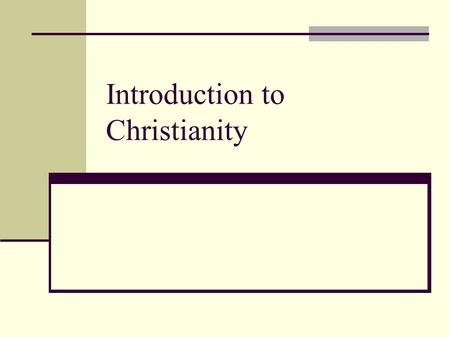 Introduction to Christianity. The Split of the Roman Empire.