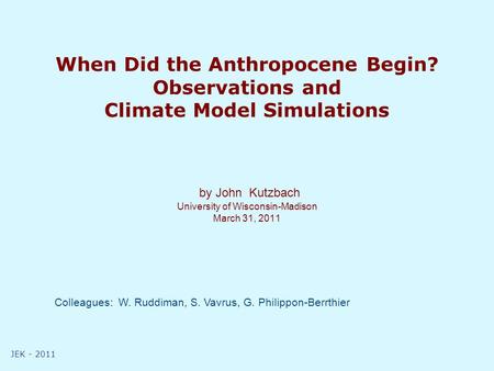 When Did the Anthropocene Begin
