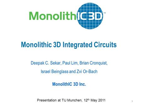 Monolithic 3D Integrated Circuits