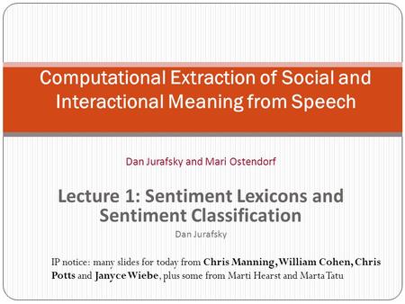 Lecture 1: Sentiment Lexicons and Sentiment Classification