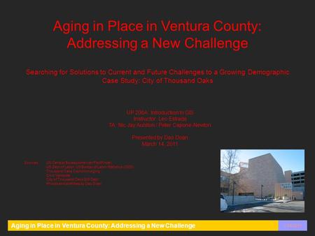 Aging in Place in Ventura County: Addressing a New Challenge 3/14/2011 Aging in Place in Ventura County: Addressing a New Challenge Searching for Solutions.