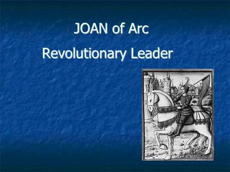 JOAN of Arc Revolutionary Leader. Joan of Arc Travel To France..