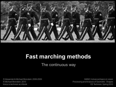 Fast marching methods The continuous way 1