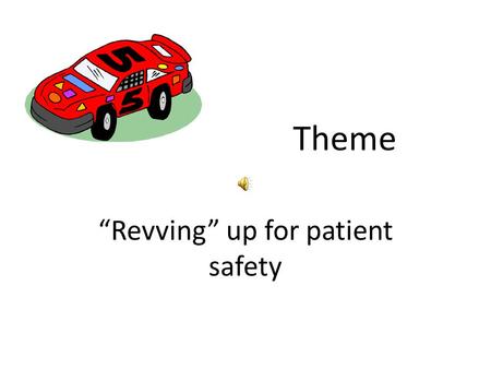 Theme “Revving” up for patient safety PI-LDP The MRC Experience.