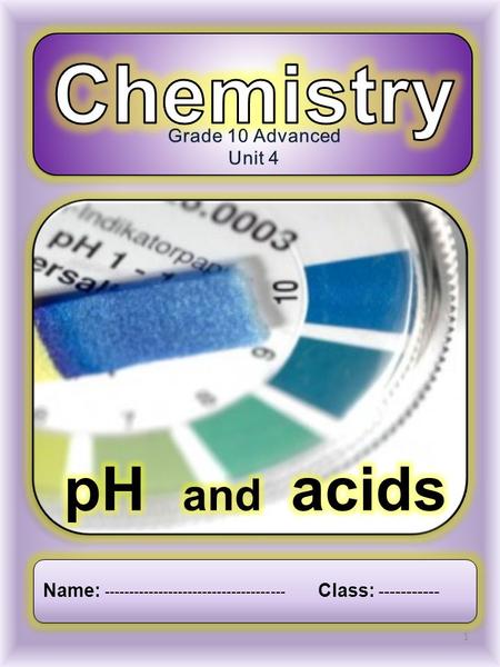 Chemistry pH and acids Grade 10 Advanced Unit 4
