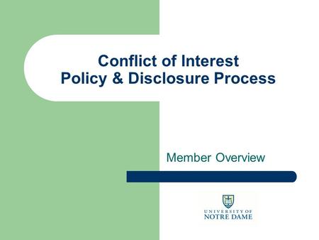 Member Overview Conflict of Interest Policy & Disclosure Process.